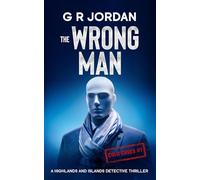 The Wrong Man: A Highlands and Islands Detective Thriller (41)
