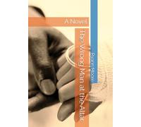 The Wrong Man at the Altar: A Novel