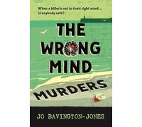 The Wrong Mind Murders: dark and witty British crime that's still kind of cosy (Book 4 in The Write Way to Die series)