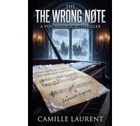 The Wrong Note: A Psychological Thriller