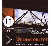 The Wrong Object - Platform One