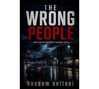 The Wrong People: A Pruett & Reardon Thriller Book 2 (Pruett & Reardon Series)