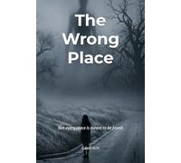 The Wrong Place: Not every place is meant to be found