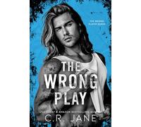 The Wrong Play: A Football Romance (The Wrong Player Series)