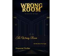 The Wrong Room: She Was Never The Target