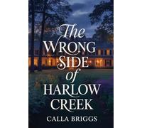 The Wrong Side of Harlow Creek (Harlow Creek Series)