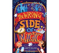 The Wrong Side of Magic: a middle grade fantasy