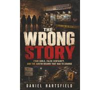 THE WRONG STORY: Four Girls, False Certainty, and the Austin Record That Had to Change