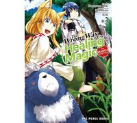 The Wrong Way to Use Healing Magic Volume 3: The Manga Companion (The Wrong Way to Use Healing Magic Series: The Manga Companion)