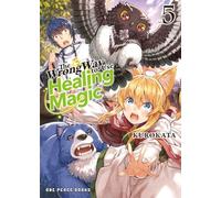 The Wrong Way to Use Healing Magic Volume 5: Light Novel