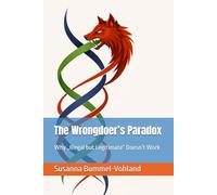 The Wrongdoer’s Paradox: Why „Illegal but Legitimate“ Doesn’t Work (Edition Neue Wege)