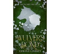 The Wulver's Bond: 1 (Outcast Hearts)