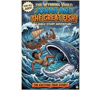 The Wynning Vault: Jonah and the Great Fish (The Wynning Vault: Bible Study Comic Books)