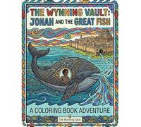 The Wynning Vault: Jonah and the Great Fish (The Wynning Vault: Coloring Books)