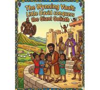 The Wynning Vault: Little David Conquers the Giant Goliath (The Wynning Vault: Coloring Books)