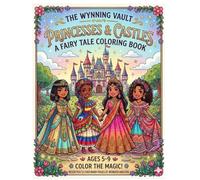 The Wynning Vault: Princesses & Castles (The Wynning Vault: Coloring Books)