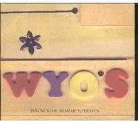 The Wyos - Throw Your Hands Up to Heaven