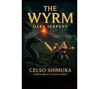 THE WYRM: DARK SERPENT