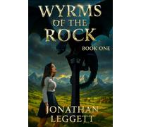 The Wyrms of the Rock: Book 1 (The Everwar)