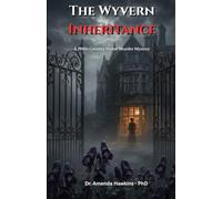 The Wyvern Inheritance: A 1930s Country House Murder Mystery | Inspector Hadley: A Golden Age British Detective Novel of Secrets, Poison, and Family Betrayal (THE DARK CURRENT SERIES)