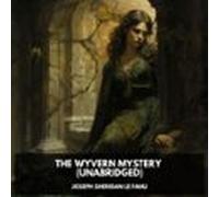 The Wyvern Mystery (unabridged) (audiolibro)