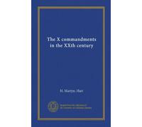 The X commandments in the XXth century