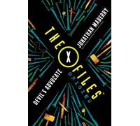 The X-Files. Devil's Advocate: 2 (The X-Files Origins, 2)