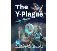 The Y-Plague: For the Love of Man