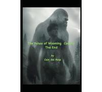 The Yahoo of Wyoming County: The End