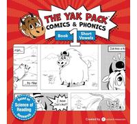 The Yak Pack: Comics & Phonics: Book 1: Learn to read decodable short vowel words (The Yak Pack Comics Complete Series)
