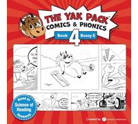 The Yak Pack: Comics & Phonics: Book 4: Learn to read Bossy E words: Comics & Phonics: Book 4: Learn to read decodable Bossy E words (The Yak Pack Comics Complete Series)