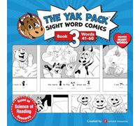 The Yak Pack: Sight Word Stories: Book 3: Comic Books to Practice Reading Dolch Sight Words (41-60): Sight Word Comics: Book 3: Comic Books to ... (41-60) (The Yak Pack Comics Complete Series)