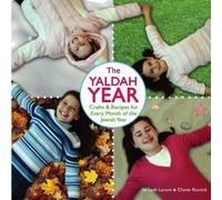 The Yaldah Year: Crafts & Recipes for Every Month of the Jewish Year by Leah Larson (2009-11-01)