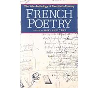 [The Yale Anthology of Twentieth-century French Poetry] (By: Mary Ann Caws) [published: September, 2008]