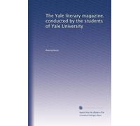 The Yale literary magazine. conducted by the students of Yale University: Volume 207