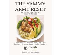 The Yammy Army Reset: 30 Days of Real Food to Reset & Restore