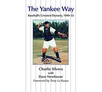 The Yankee Way: Baseball's Greatest Dynasty, 1949-53