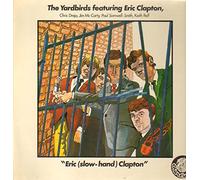 the yardbirds featuring eric clapton - eric (slow hand) clapton”