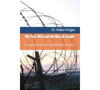 The Year 2035 and the Way of Escape: An Apostolic Guide to Building Your Goshen