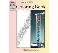 The Year 2525 Coloring Book Series: DNA Manipulation