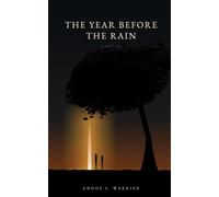 THE YEAR BEFORE THE RAIN: A Novella