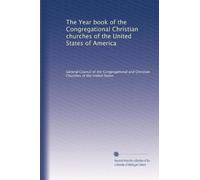 The Year book of the Congregational Christian churches of the United States of America: Volume 15