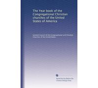 The Year book of the Congregational Christian churches of the United States of America: Volume 36