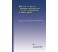 The Year book of the Congregational Christian churches of the United States of America: Volume 42