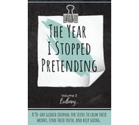The Year I Stopped Pretending: Buffering: A Sketchbook-Style Journal for Teens Dealing with Stress, Overthinking, Emotional Growth & Self-Awareness