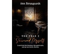 The Year I Survived Myself