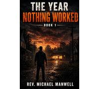 The year nothing worked: Book One of The Fracture Years