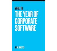 The Year of Corporate Software: Why AI Will Redefine Enterprise Software