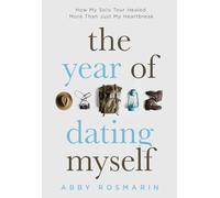 The Year of Dating Myself: How My Solo Tour Healed More Than Just My Heartbreak