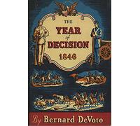 The Year of Decision, 1846